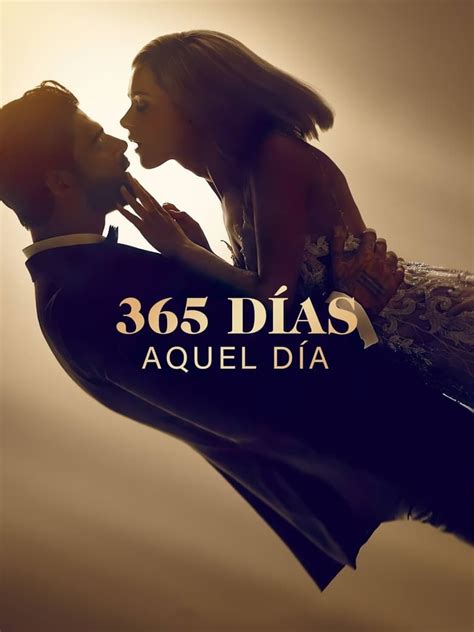 Ver 365 días: Aquel día (2022) 